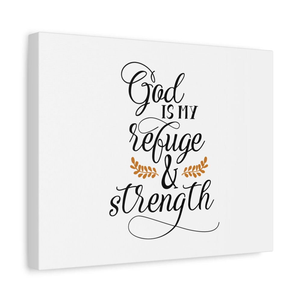 Scripture Canvas God Is My Refuge & Strength Psalm 46:1 Christian Wall Art